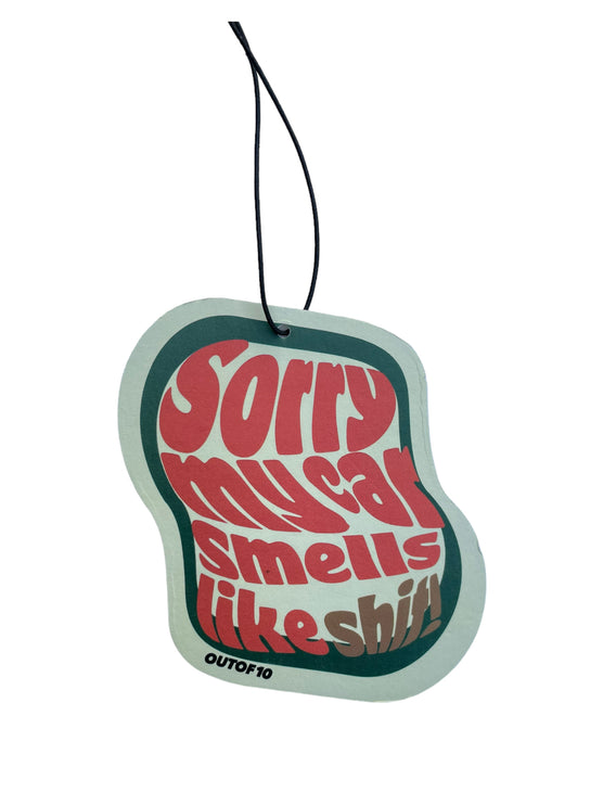 Outof10 Sorry my car smells like sh*t air freshener - Orange
