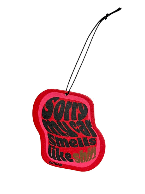 Outof10 Sorry my car smells like Sh*t air freshener - Cherry Bomb