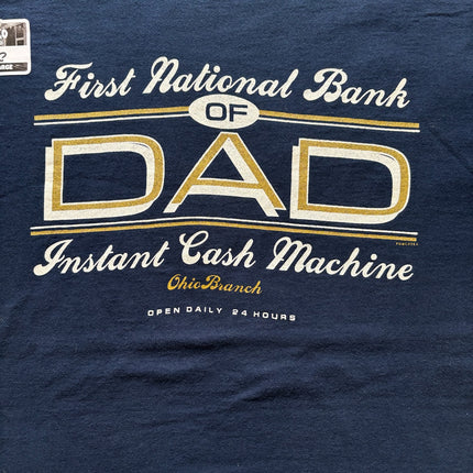 Single-stitched First National Bank of Dad tee