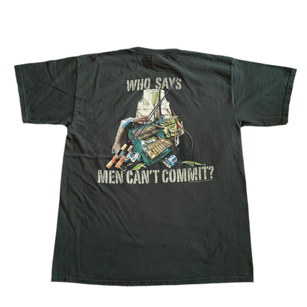 Who says men can’t commit fishing tee