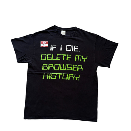 If I die, delete my browser history tee