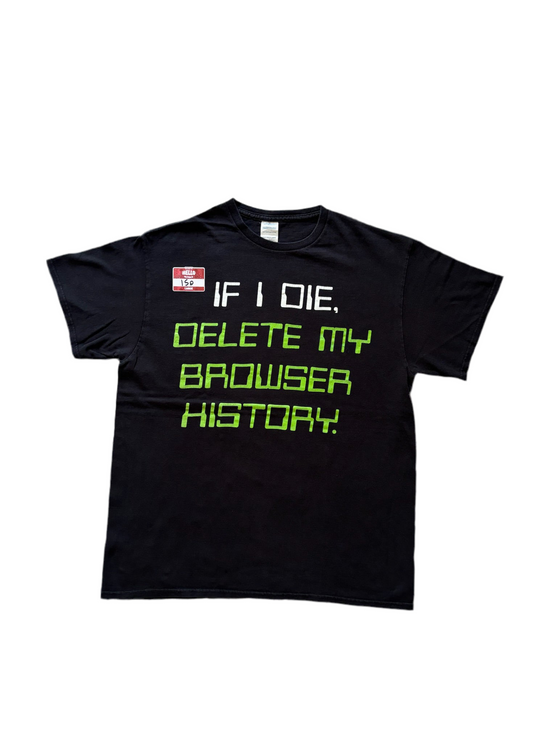 If I die, delete my browser history tee