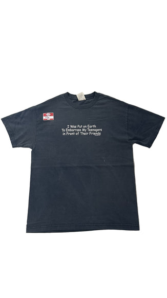 I was put on earth to embarrass my teenagers tee
