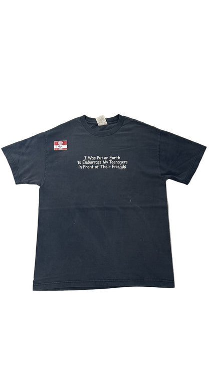 I was put on earth to embarrass my teenagers tee